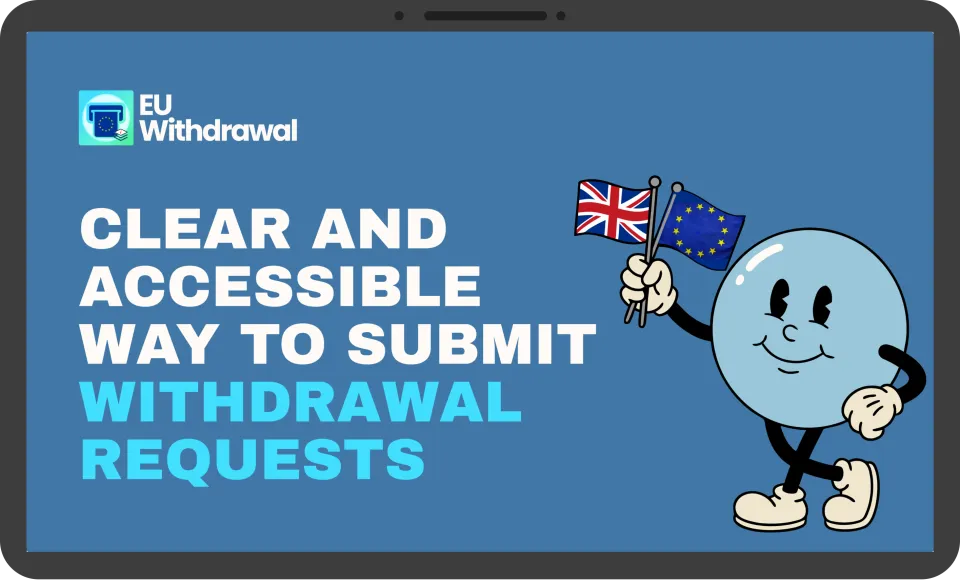 EU Withdrawal: a clear and accessible way to submit withdrawal requests